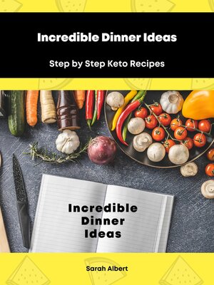 cover image of Incredible Dinner Ideas